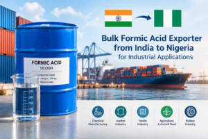 Bulk Formic Acid Exporter from India to Nigeria for Industrial Applications | SNDB
