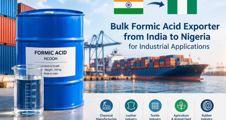 Bulk Formic Acid Exporter from India to Nigeria for Industrial Applications | SNDB